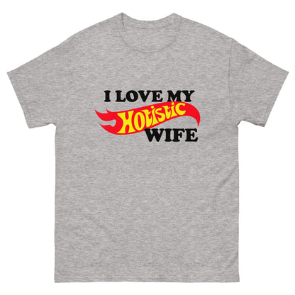 I Love My Hotistic Wife.