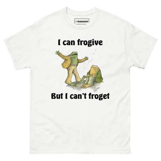 I Can Frogive But I Can't Froget.