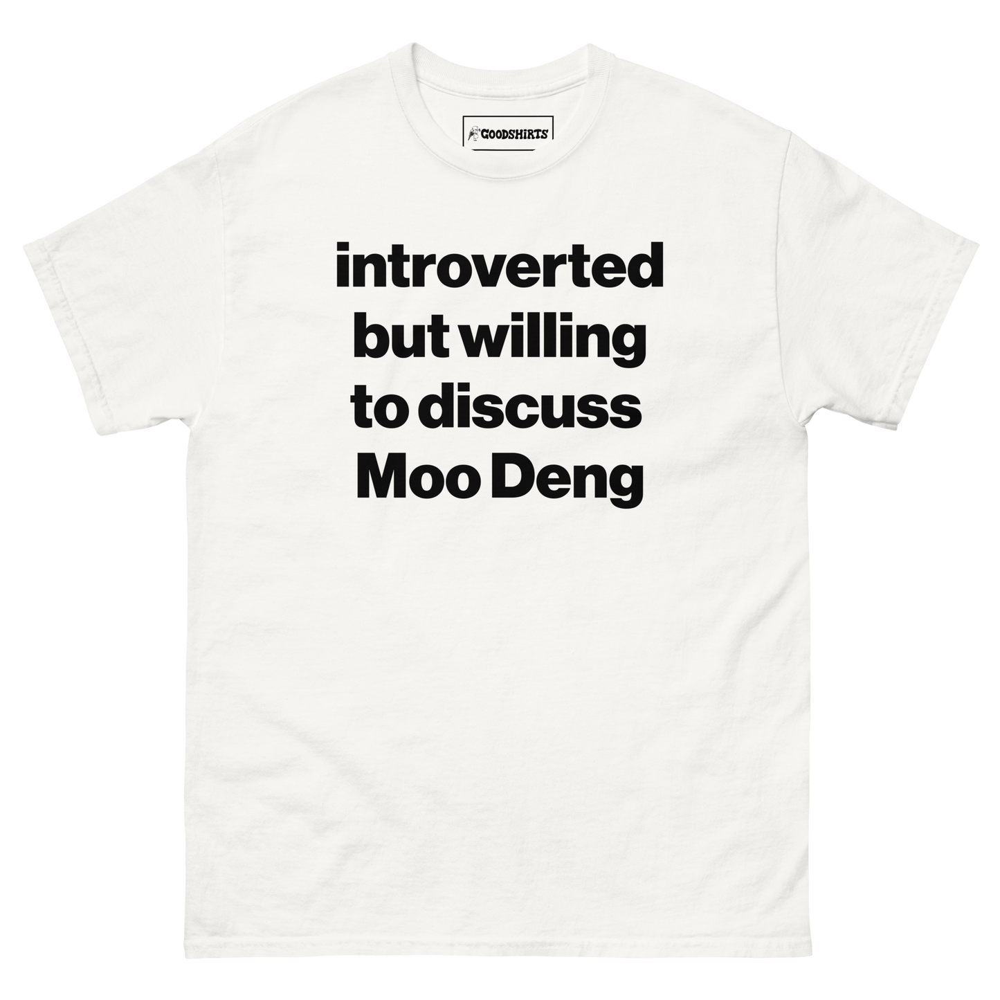 Introverted But Willing To Discuss Moo Deng.