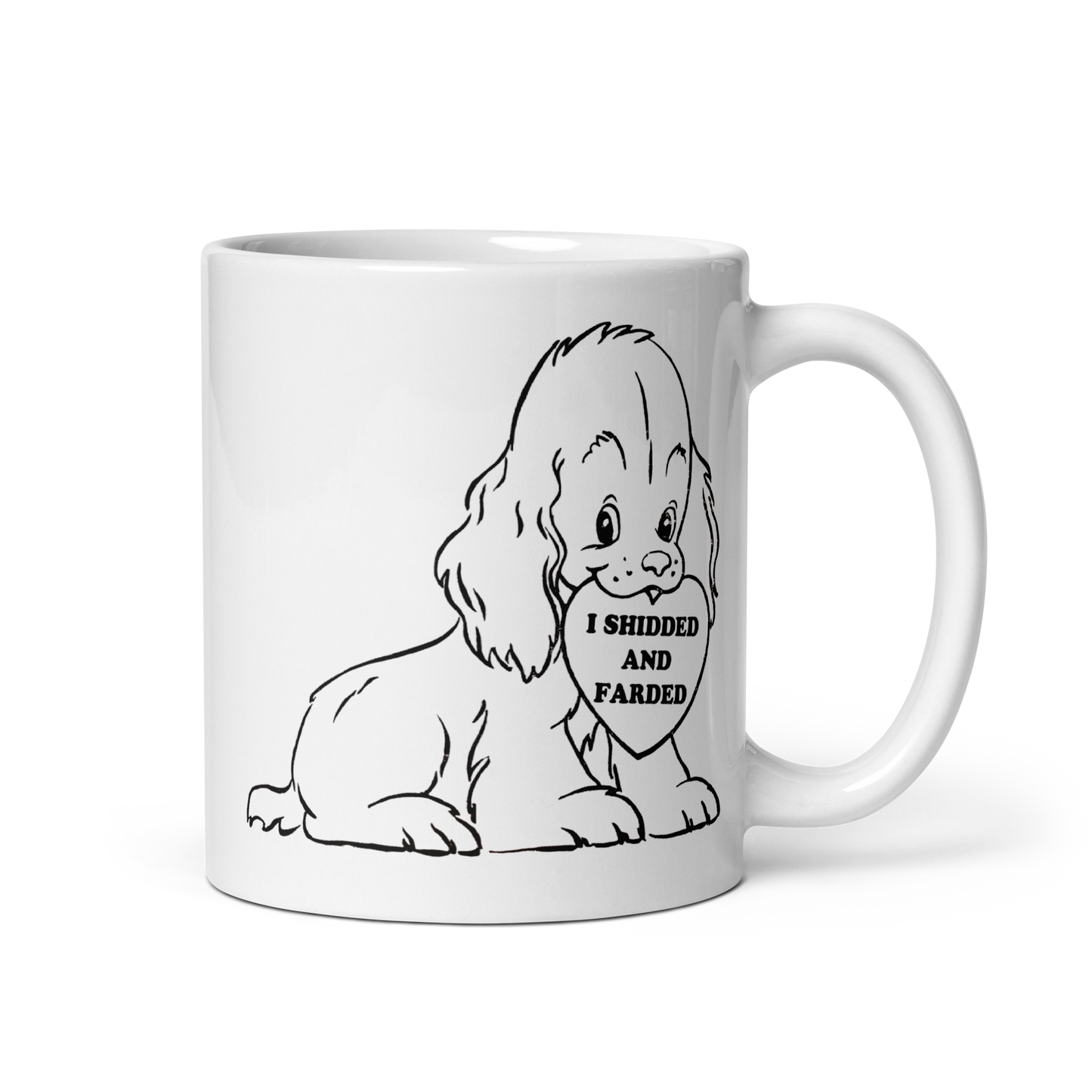 I Shidded and Farded Mug.