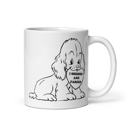 I Shidded and Farded Mug.