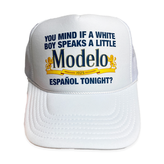 You Mind If A White Boy Speaks A Little Español Tonight? Hat.