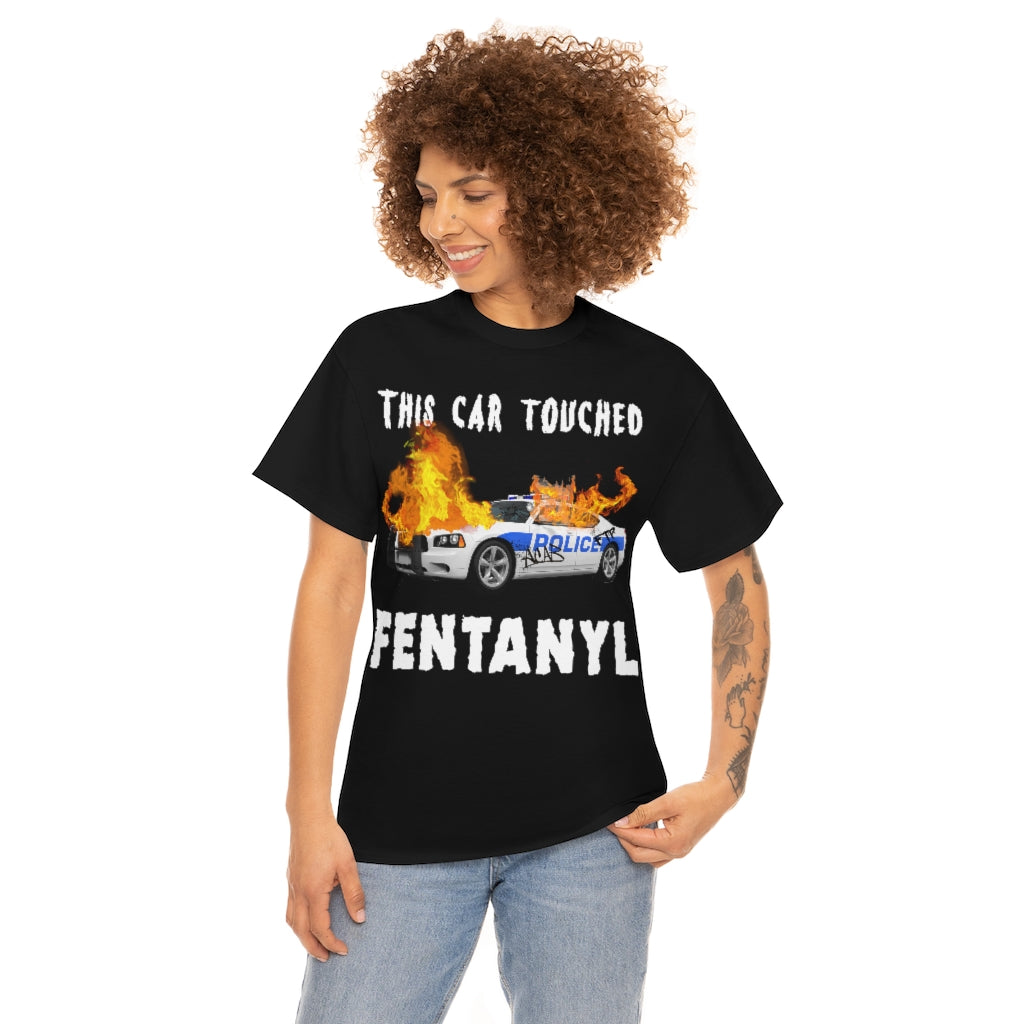 This Car Touched Fentanyl.