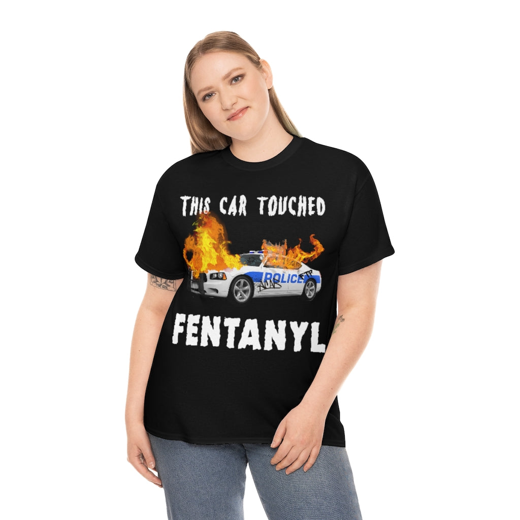 This Car Touched Fentanyl.