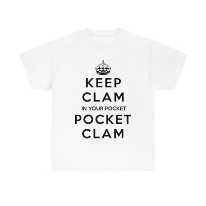 Keep Clam In Your Pocket.