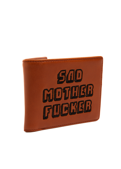 Sad Mother Fucker Wallet.