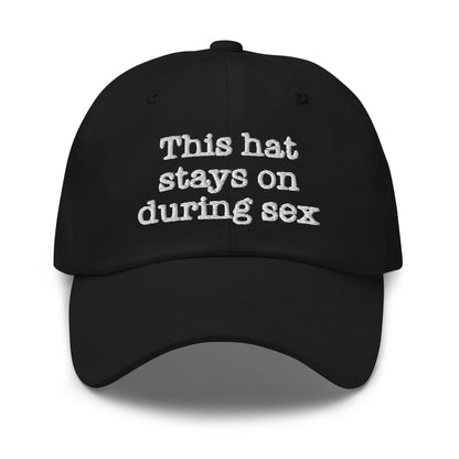 This hat stays on during sex.