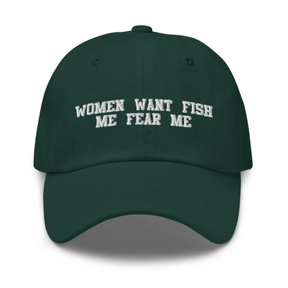 Women Want Fish Me Fear Me Hat.
