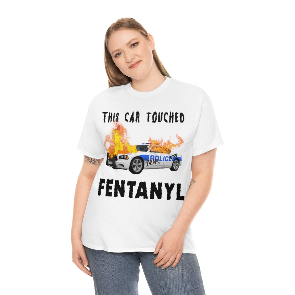 This Car Touched Fentanyl.