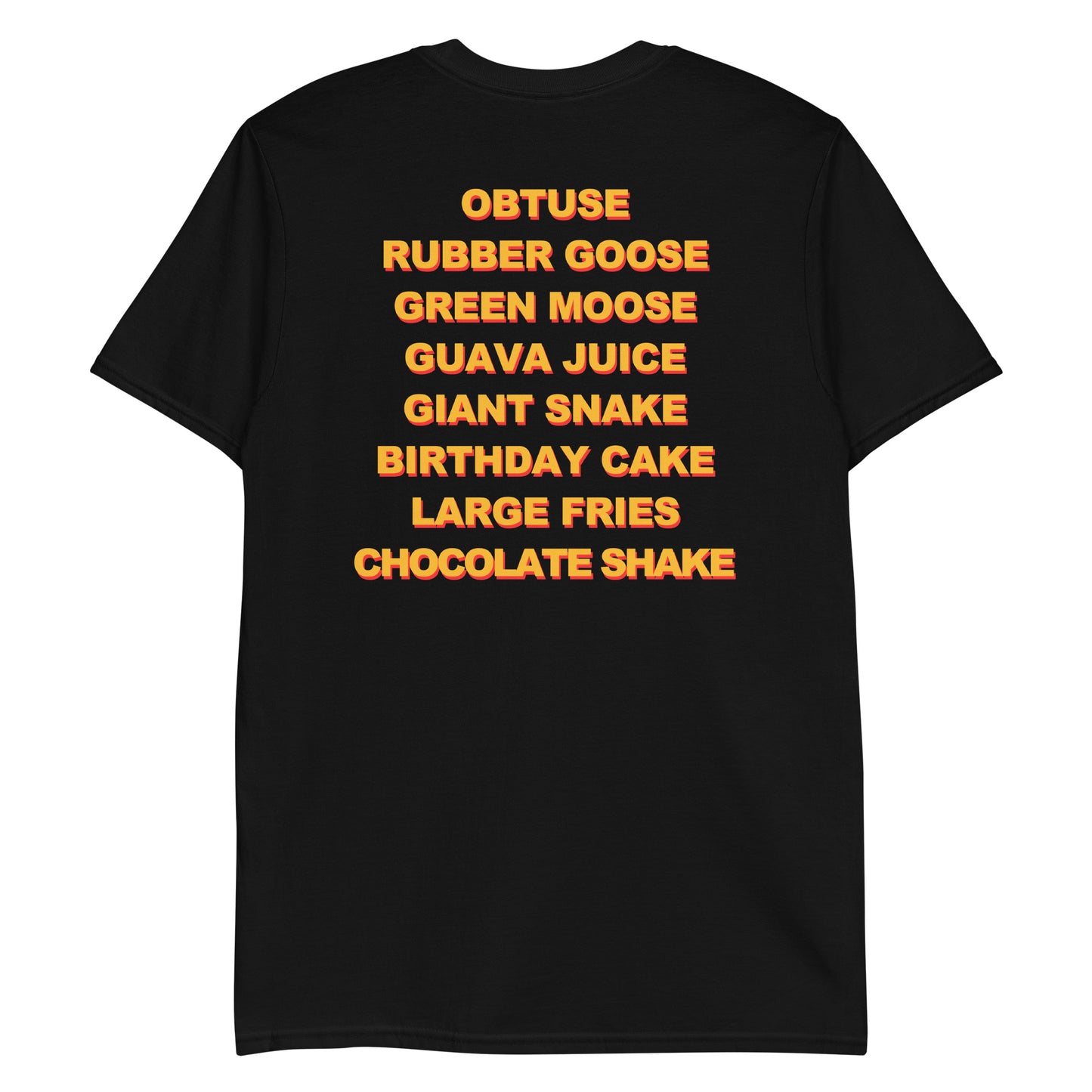Obtuse, Rubber Goose, Green Moose... Good Shirts