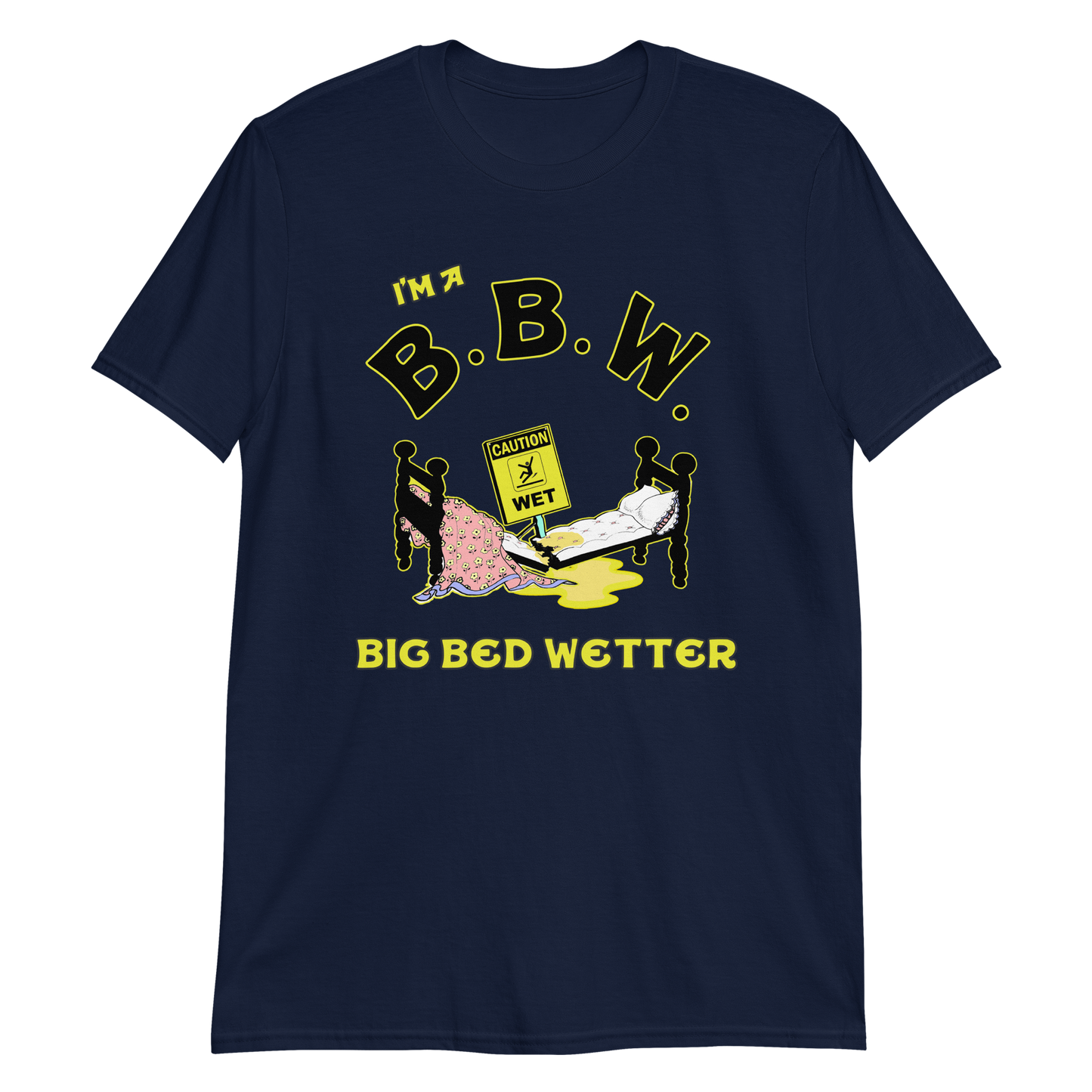 I'm a BBW (big bed wetter).