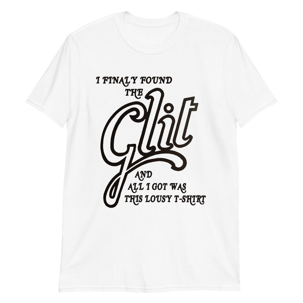 I Finally Found The Clit (And All I Got Was This Lousy T-Shirt).