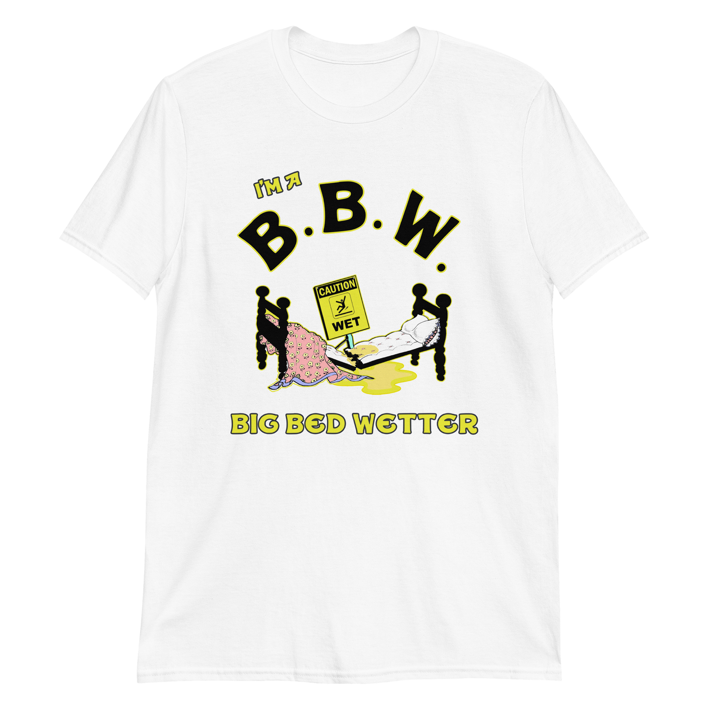 I'm a BBW (big bed wetter).