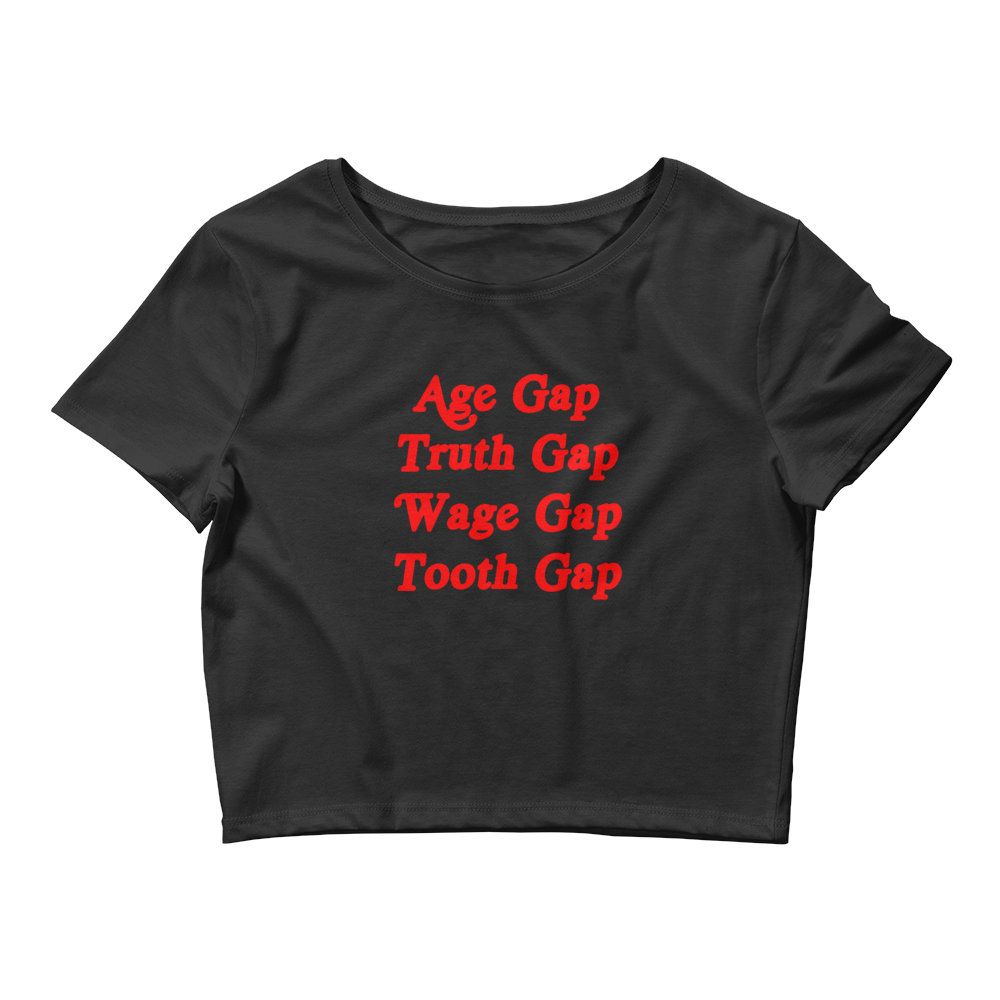 Age Gap, Truth Gap, Wage Gap, Tooth Gap Baby Tee.