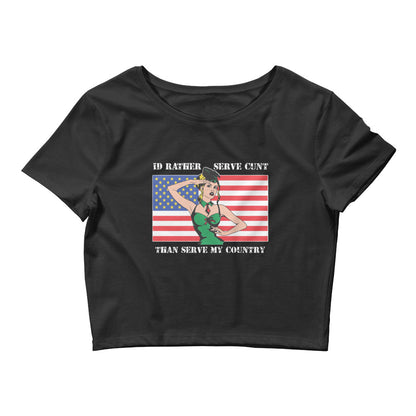 I'd Rather Serve Cunt Than Serve My Country Baby Tee.